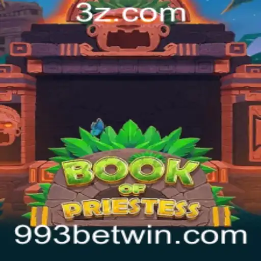 Descubra o Fascinante Mundo de BookOfPriestess e a Dinâmica do Jogo 993 Bet