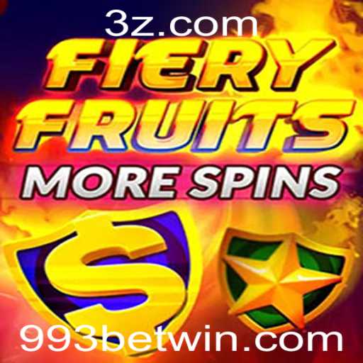 Explorando o Mundo do FieryFruitsMoreSpins e a Tendência do 993 Bet