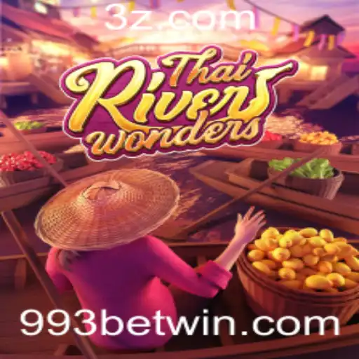 Explorando o Fascinante Mundo do Jogo ThaiRiverWonders e o Conceito de 993 Bet